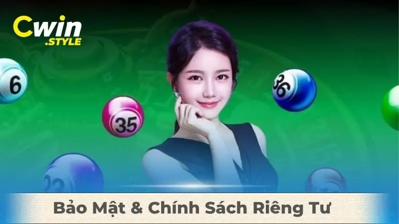 Bảo Mật & Chính Sách Riêng Tư